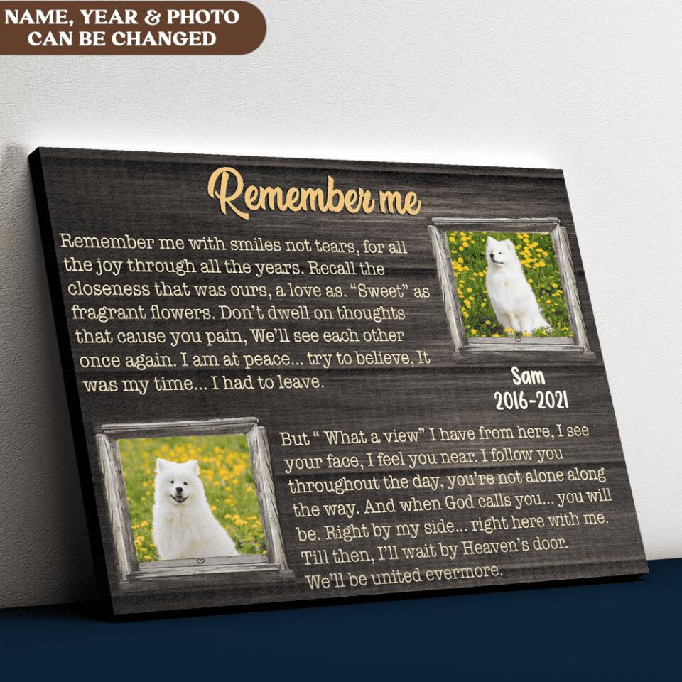 Remember Me, Remember me with smiles not tears - Personalized Canvas