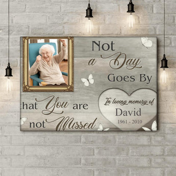 Not A Day Goes By That You Are Not Missed - Personalized Canvas