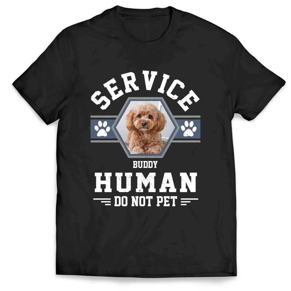 Service Human  Do Not Pet - Personalized T-Shirt, Custom Photo Dog Shirt