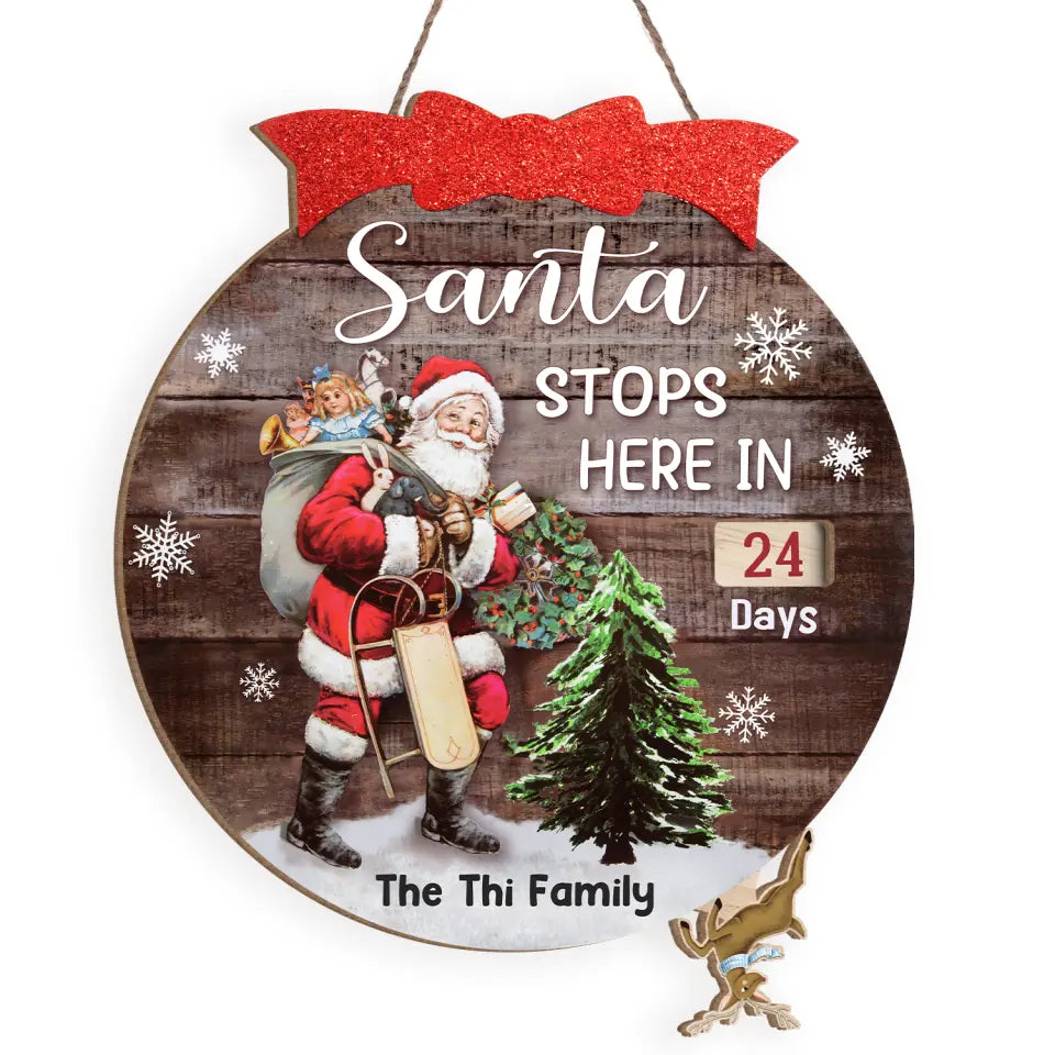 Santa Stops Here, Countdown to Christmas - Personalized Advent Calendar Wooden Sign