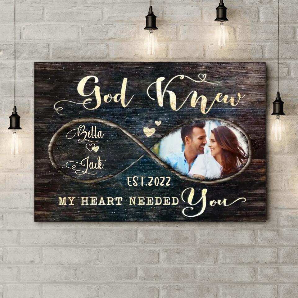 God Knew My Heart Needed You - Personalized Canvas, Anniversary Gift For Couple, Husband & Wife
