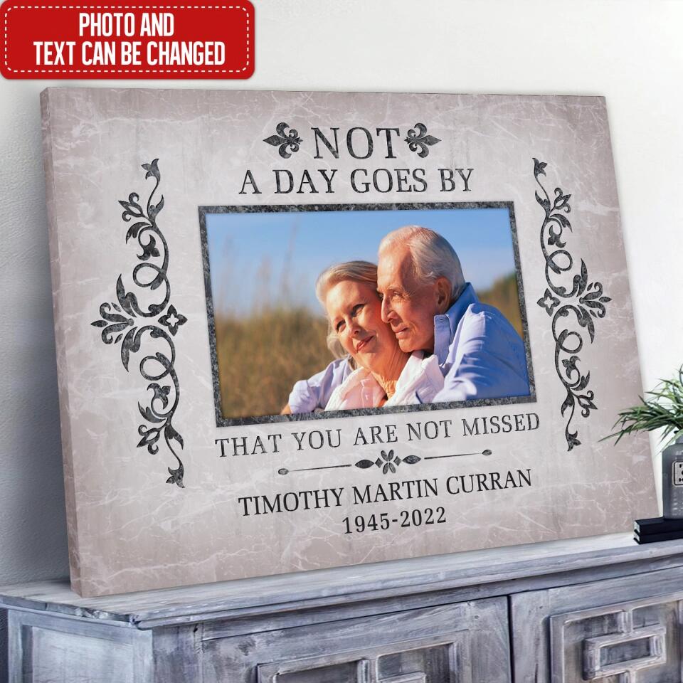 Memorial Canvas, Not A Day Goes By That You Are Not Missed - Personalized Canvas