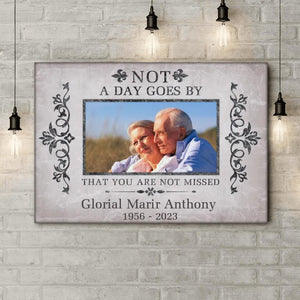 Memorial Canvas, Not A Day Goes By That You Are Not Missed - Personalized Canvas