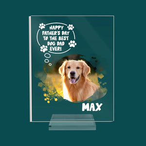 Happy Father's Day To Best Dog Dad Ever - Personalized Acrylic Plaque, Gift For Dog Lover, Dog Dad Gifts