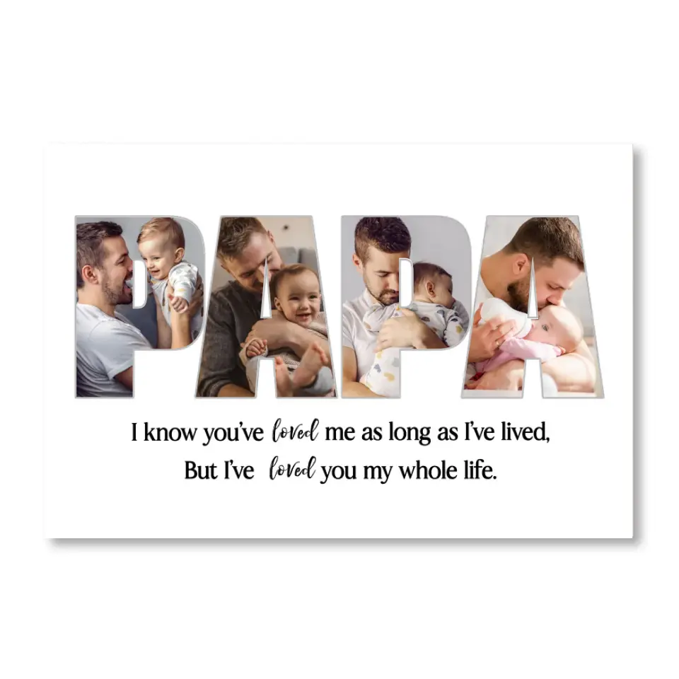 I Know You've Loved Me As Long As I Lived - Personalized Canvas, Gift For Dad, Happy Father's Day