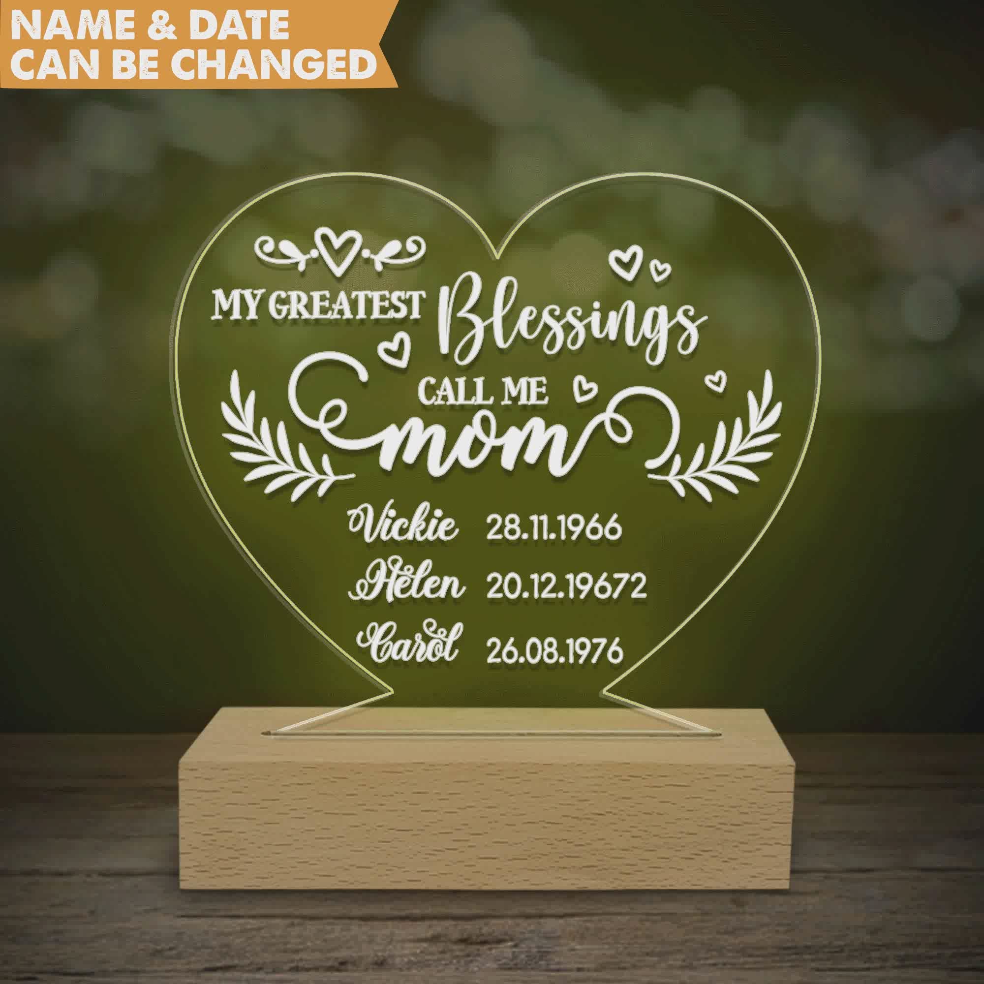 My Greatest Blessings Call Me Mom - Personalized Acrylic Night Light