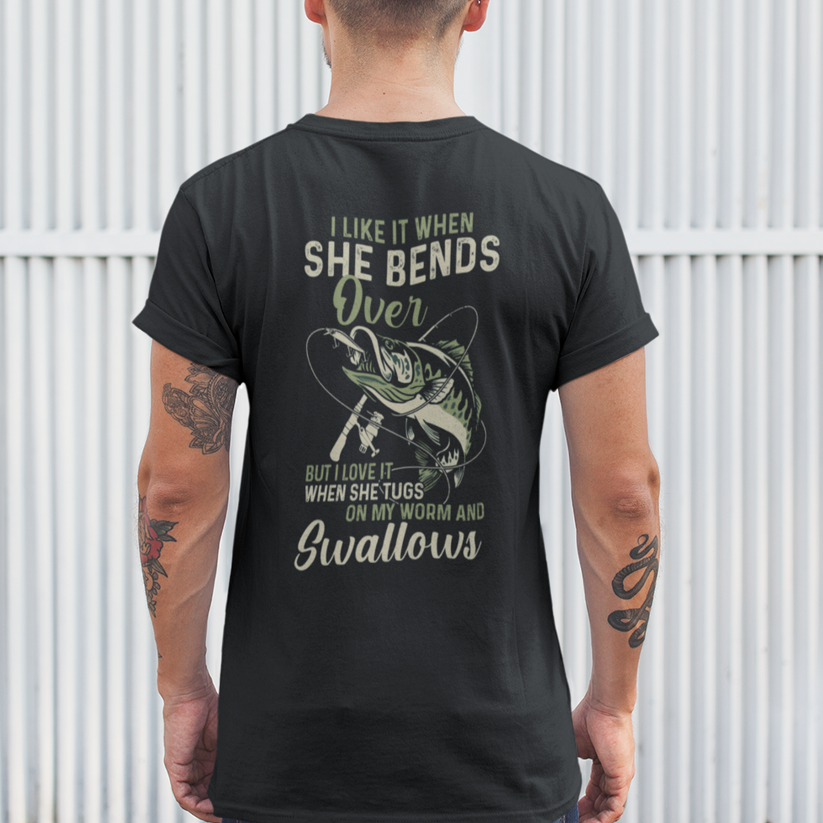 I Like When She Bends Over But I Love It When She Tugs On My Worm And Swallows Shirt