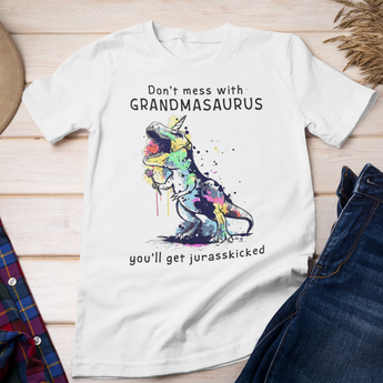 Don't Mess With Grandmasaurus You'll Get Jurasskicked T-shirt, Gift For Grandma