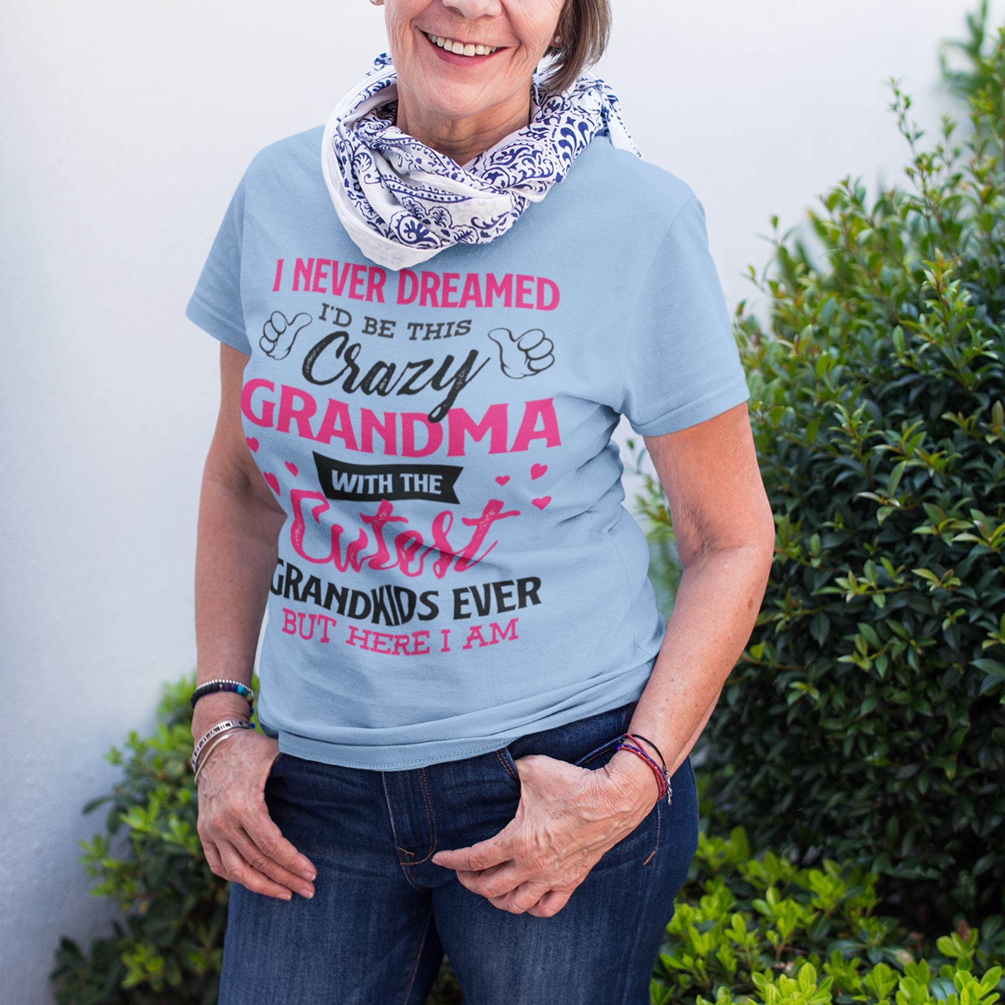 I Never Dreamed I'd Be this Crazy Grandma Shirt, Gift For Grandma