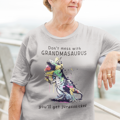Don't Mess With Grandmasaurus You'll Get Jurasskicked T-shirt, Gift For Grandma