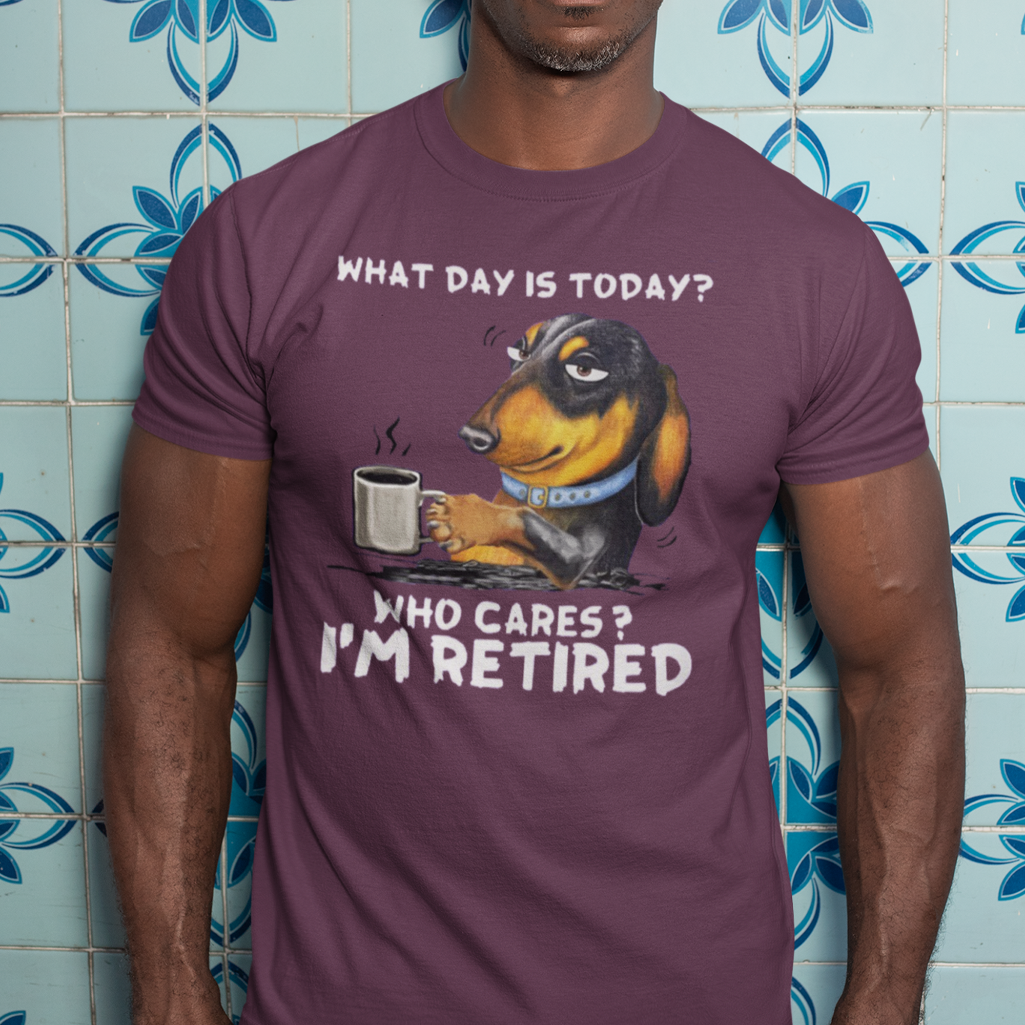 What Day Is Today, Who Cares I'm Retired Shirt, Funny Shirt